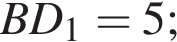  BD_1=5;