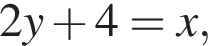 2y плюс 4=x,