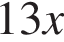 13x