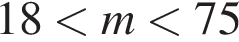 18 мень­ше m мень­ше 75
