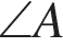 \angle A