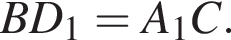 BD_1=A_1C.