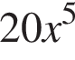 20x в сте­пе­ни 5 