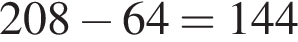 208 минус 64=144